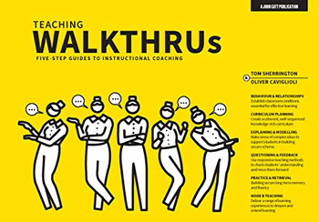 Teaching Walkthrus: Visual Step-By-Step Guides To Essential Teaching Techniques