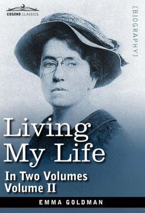 Living My Life, in Two Volumes: Vol. II