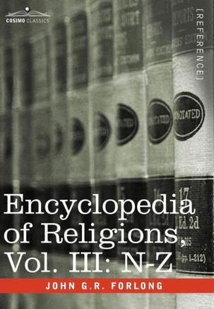 Encyclopedia of Religions - In Three Volumes, Vol. III: N-Z