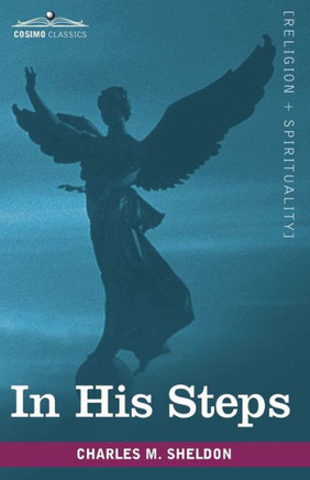 In His Steps: What Would Jesus Do?