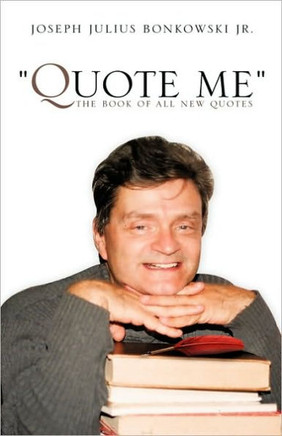 ""Quote Me"" the Book of All New Quotes