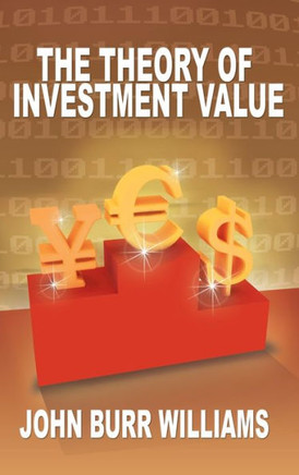 The Theory of Investment Value