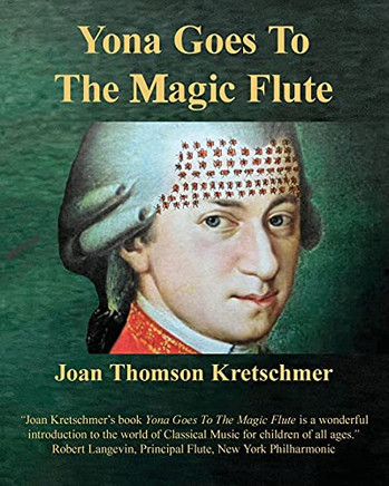 Yona Goes To The Magic Flute: One Of YonaS Adventures In Transforming Human Behavior (Yona'S Magical World) - 9781941049273
