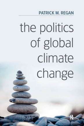 The Politics of Global Climate Change