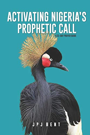 Activating Nigeria?s Prophetic Call