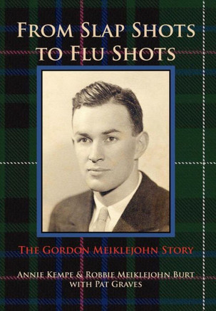 From Slap Shots to Flu Shots: The Gordon Meiklejohn Story