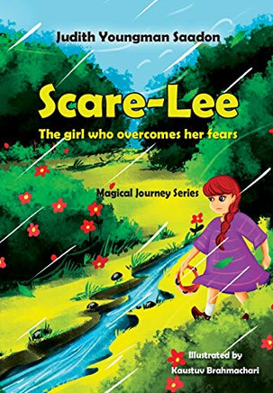 Scare-Lee - The Girl Who Overcomes Her Fears (Magical Journey)