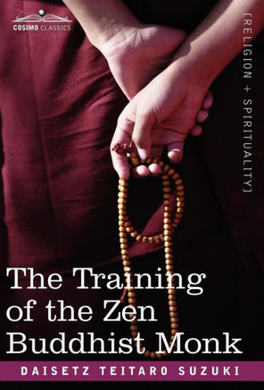 The Training of the Zen Buddhist Monk