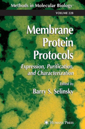 Membrane Protein Protocols: Expression, Purification, and Characterization