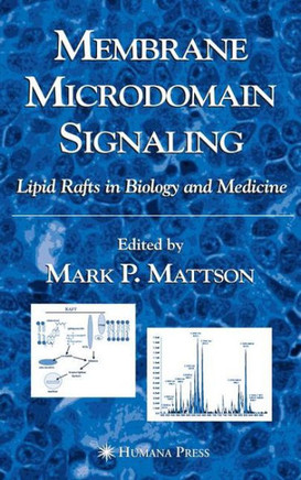 Membrane Microdomain Signaling: Lipid Rafts in Biology and Medicine