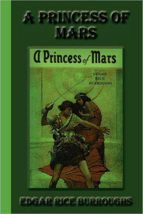 A Princess of Mars A Princess of Mars