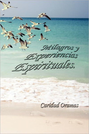 Milagros y Experiencias Espirituales