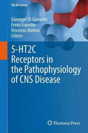 5-Ht2c Receptors in the Pathophysiology of CNS Disease