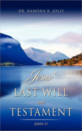 Jesus' Last Will and Testament