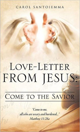 Love-Letter From Jesus: Come to the Savior