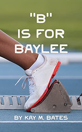 B Is For Baylee (Paperback)