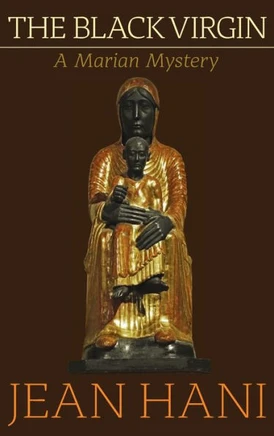 The Black Virgin: A Marian Mystery