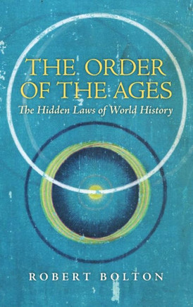 The Order of the Ages: The Hidden Laws of World History