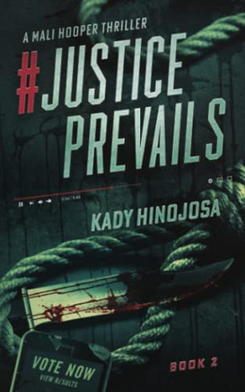 #Justiceprevails: A Mali Hooper Thriller