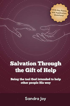 Salvation Through the Gift of Help - 9780909497200