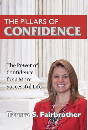 The Pillars of Confidence: Unlock Your Success in Key Life Areas