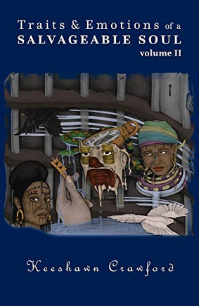 Traits and Emotions of a Salvageable Soul Vol II