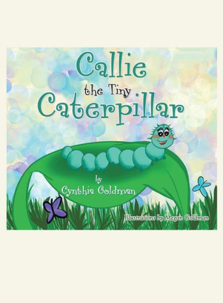 Callie the Tiny Caterpillar