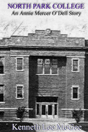 North Park College : An Annie Mercer O'Dell Story