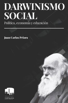 Darwinismo social: Política, economía y educación (Spanish Edition)