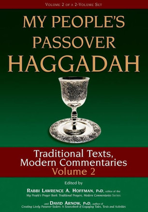 My People's Passover Haggadah Vol 2: Traditional Texts, Modern Commentaries