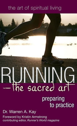 Running--The Sacred Art: Preparing to Practice