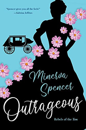 Outrageous: A Gripping Historical Regency Romance Book (Rebels Of The Ton)