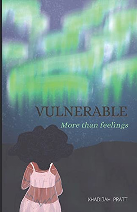 Vulnerable: More Than Feelings - 9781736662601