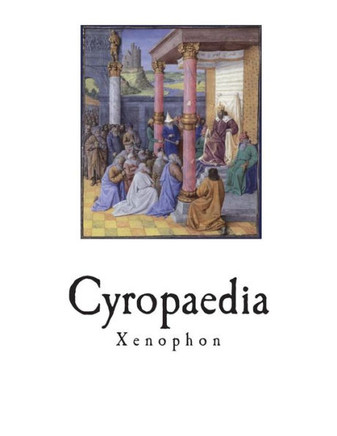Cyropaedia: The Education of Cyrus