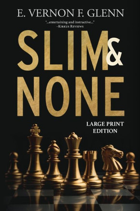 Slim and None - Large Print