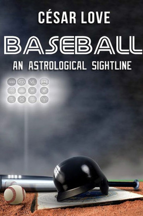 Baseball: An Astrological Sightline