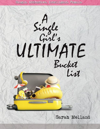 A Single Girl's Ultimate Bucket List