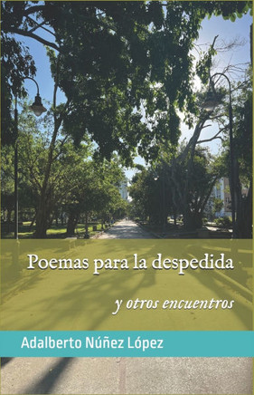 Poemas para la despedida: y otros encuentros