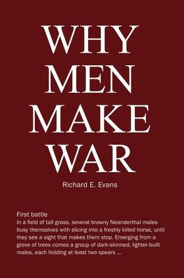 Why Men Make War