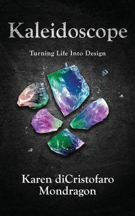 Kaleidoscope: Turning Life into Design