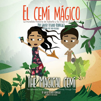 El Cem? M?gico: La Incre?ble Historia de Isabella y Su Viaje en El Tiempo