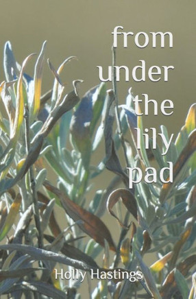 From Under the Lily Pad