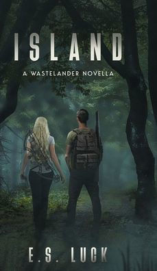 Island: A Wastelander Novella