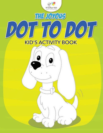 The Joyous Dot To Dot Kid'S Activity Book