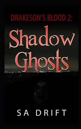 DRAKESON'S BLOOD 2: Shadow Ghosts