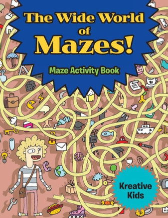 The Wide World Of Mazes! Maze Activity Book