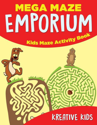 Mega Maze Emporium : Kids Maze Activity Book