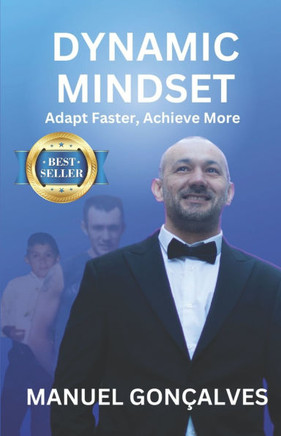 Dynamic Mindset: Adapt Faster, Achieve More