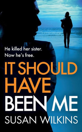 It Should Have Been Me: A gripping psychological thriller