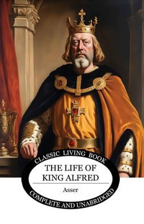 The Life of King Alfred